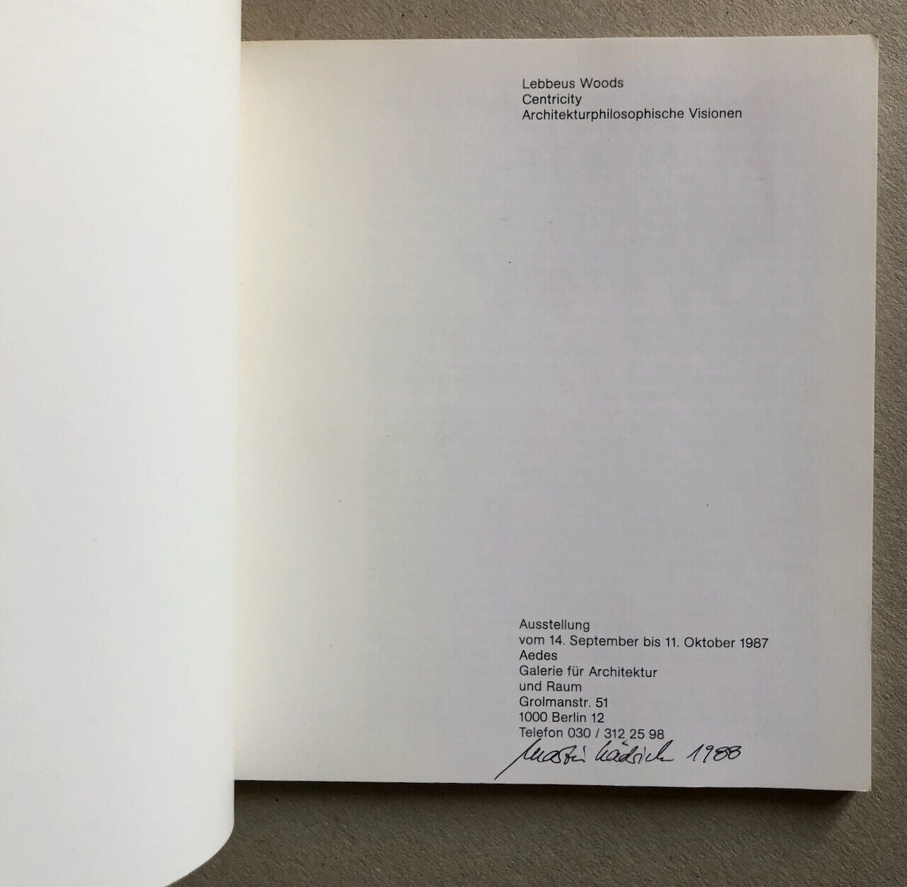 Lebbeus Woods — Centricity — catalogue de l'exposition à la galerie Aedes — 1987
