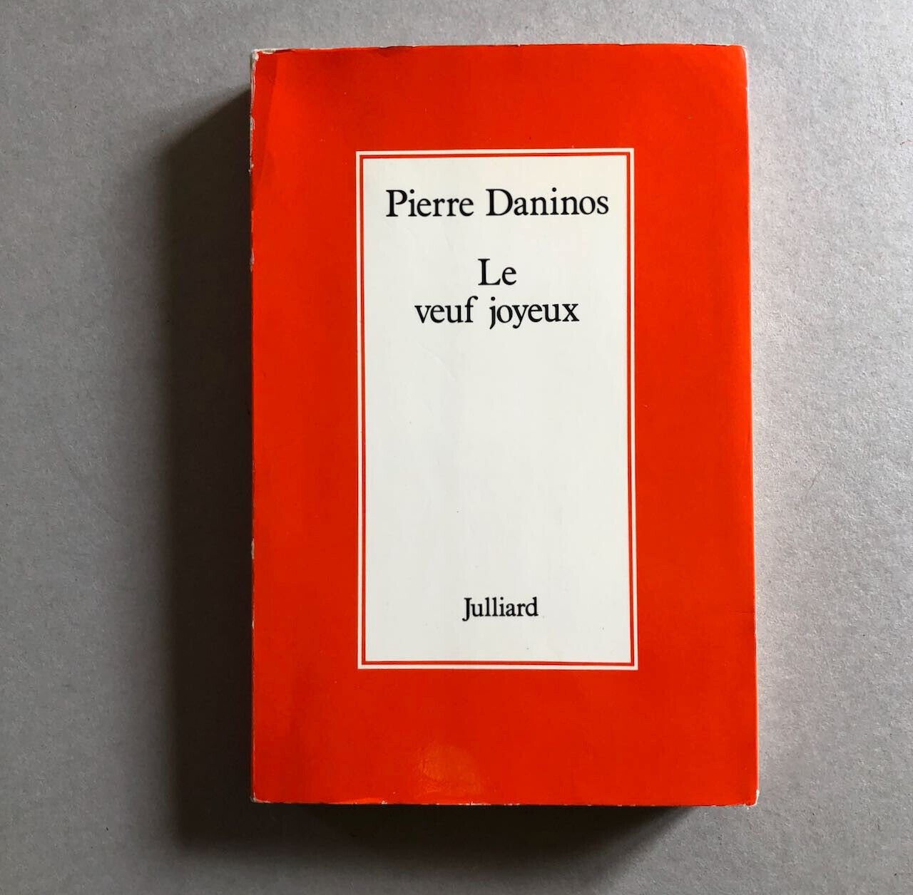 Daninos — Le Veuf joyeux — envoi autographe à Serge Tolstoï — Julliard — 1981.