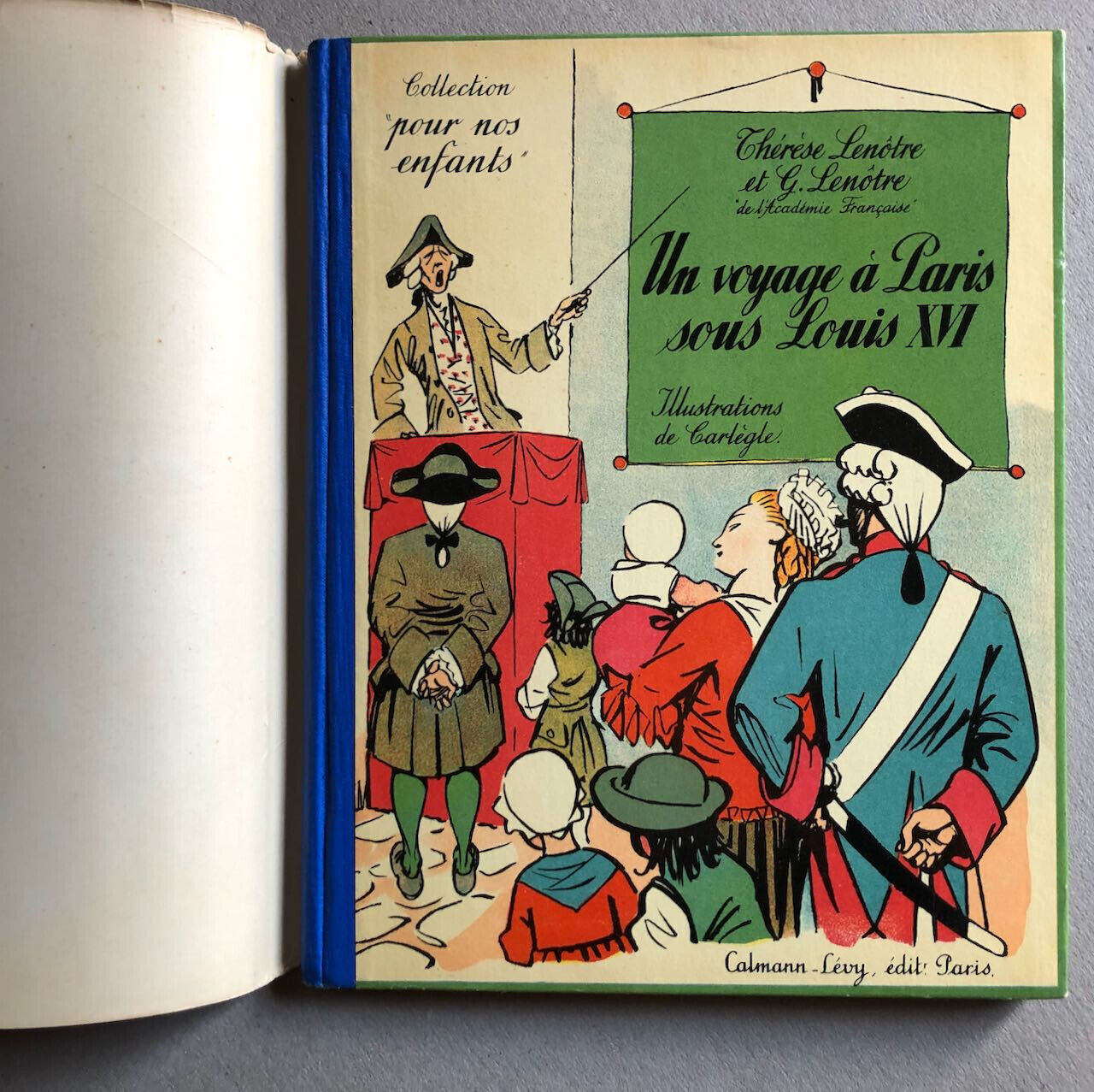 Thérèse Lenôtre — Un Voyage à Paris — ill. Carlègle — jaquette Calmann-Lévy 1934