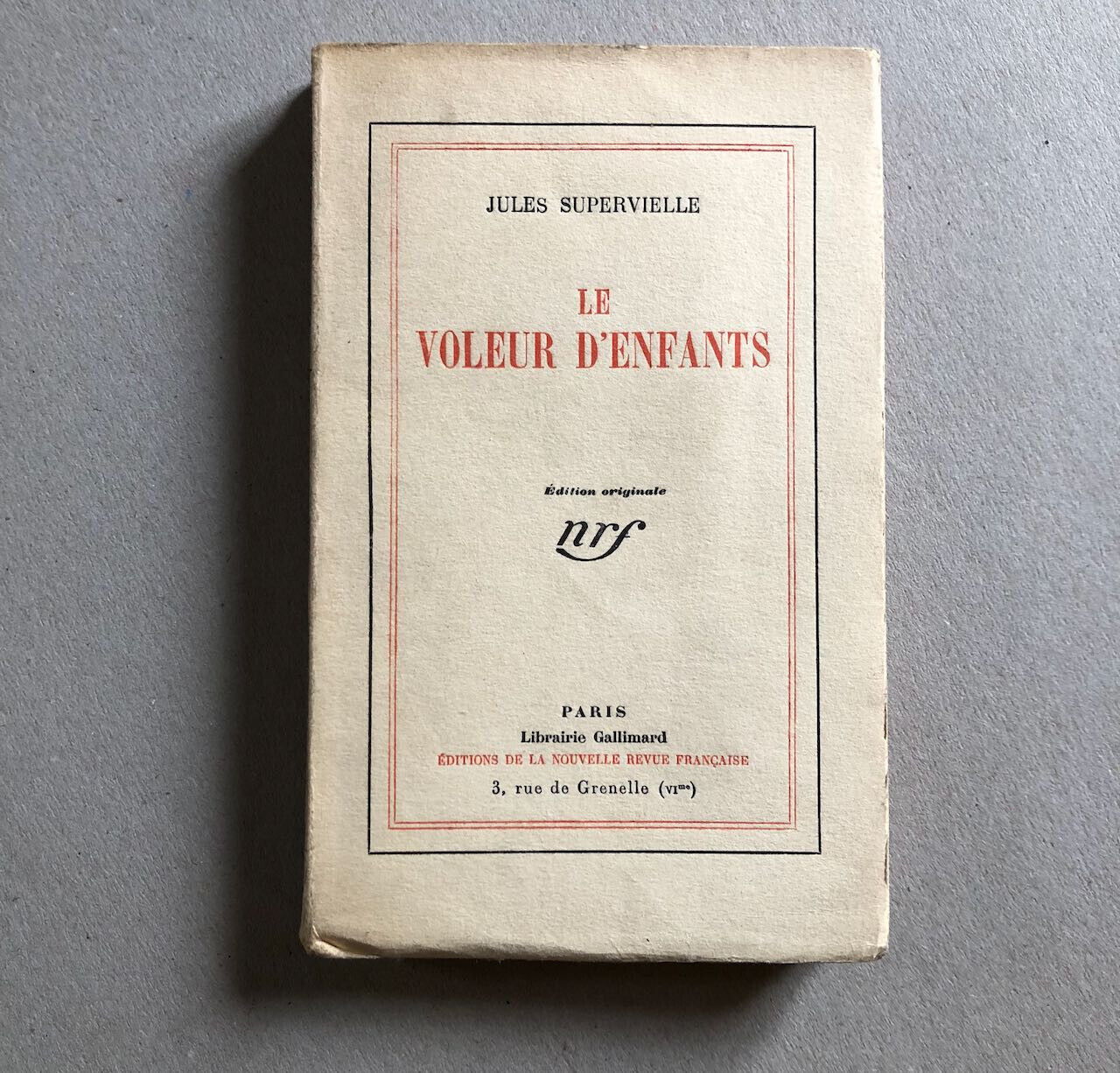 Jules Supervielle — Le Voleur d'enfants — É. O. numérotée / pur fil — NRF — 1926