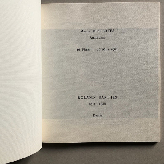 Roland Barthes — Maison Descartes — catalogue d'exposition de dessins — 1982.