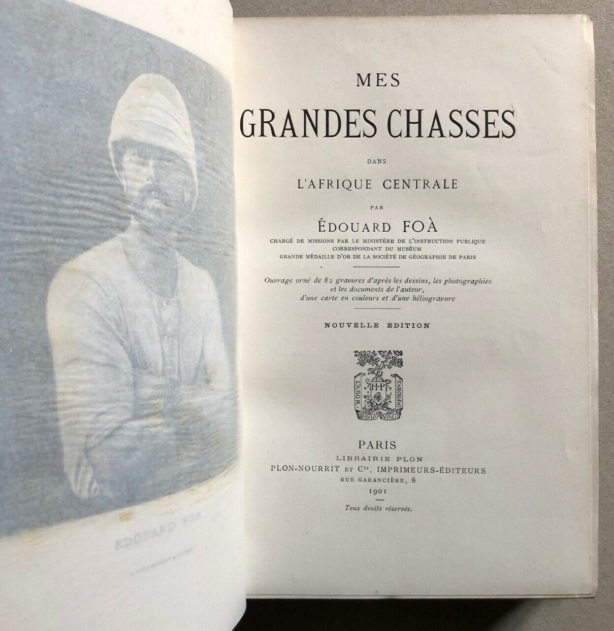 Foà — My Great Hunts in Central Africa — 1 map, 82 grav. — Plon — 1901.