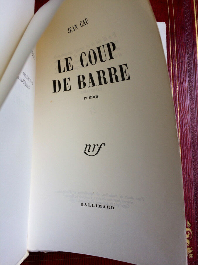 JEAN CAU - LE COUP DE BARRE - ÉDITION ORIGINALE - N° 27/43 - GALLIMARD - 1950.