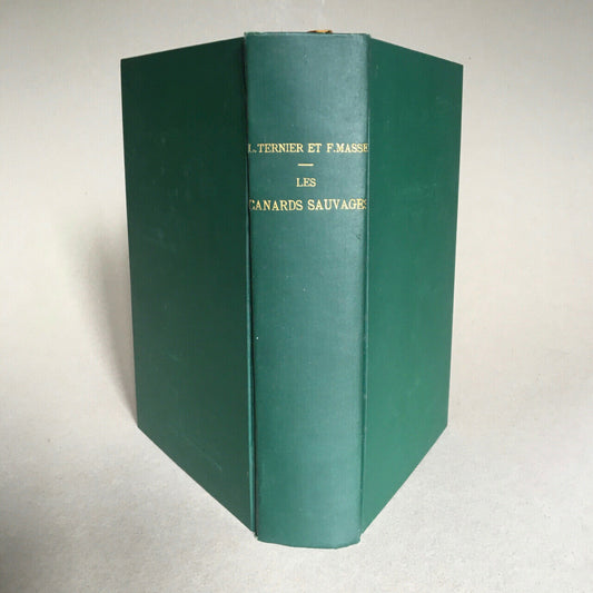 Ternier & Masse — Les Canards sauvages — é.o. — reliure — Firmin-Didot — 1908.