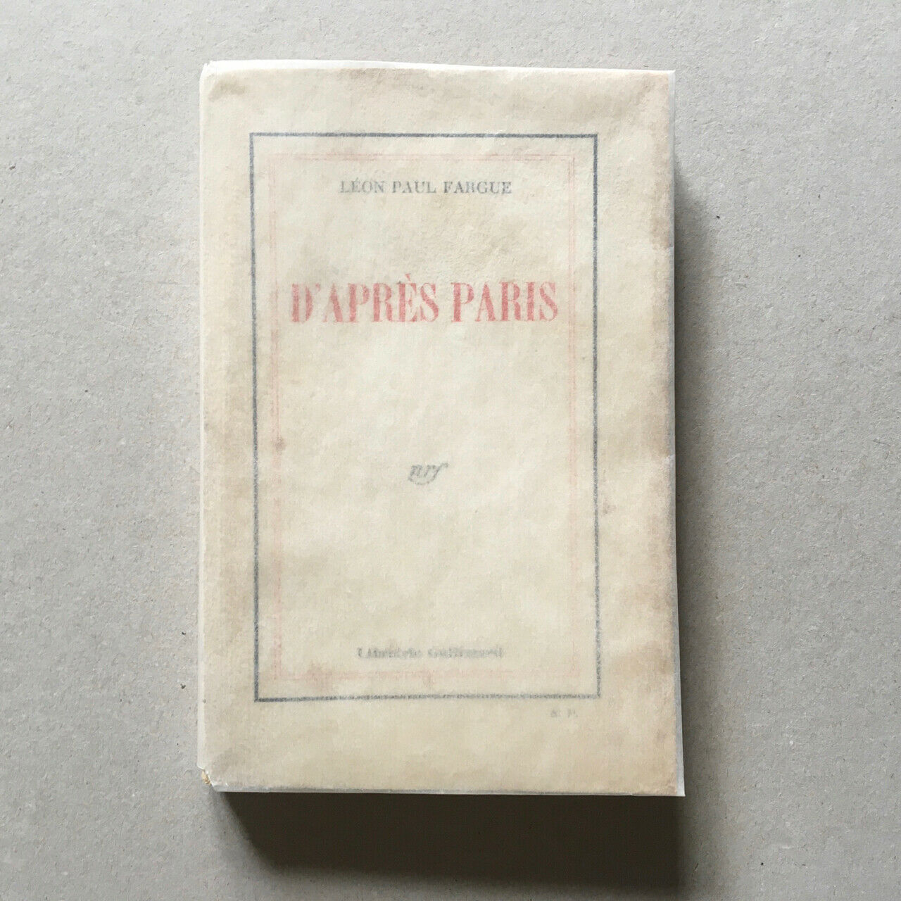 Léon Paul Fargue — D'après Paris — service de presse & envoi — Gallimard — 1932