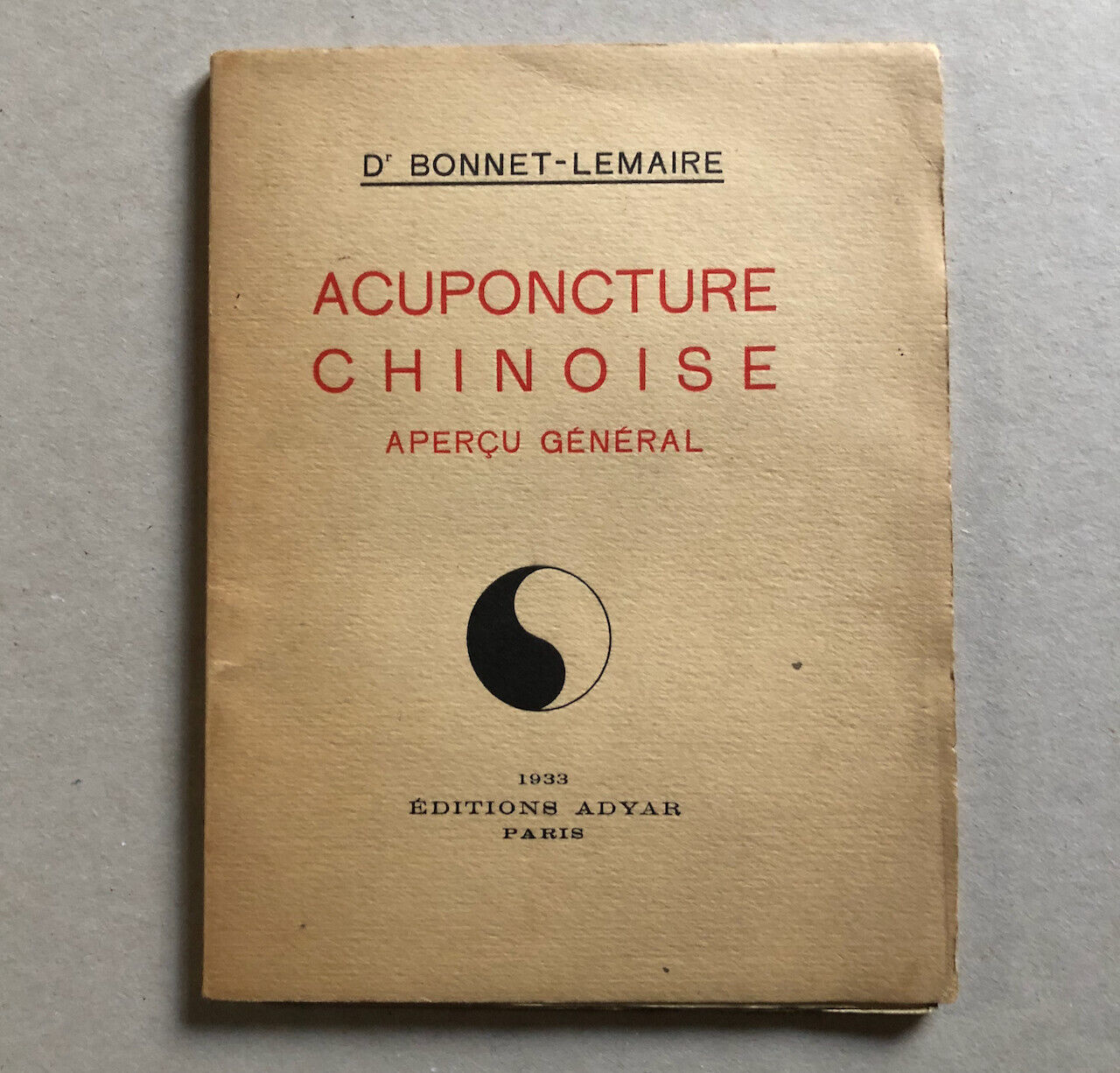 Docteur Bonnet-Lemaire — Acuponcture chinoise — édition originale — Adyar — 1933
