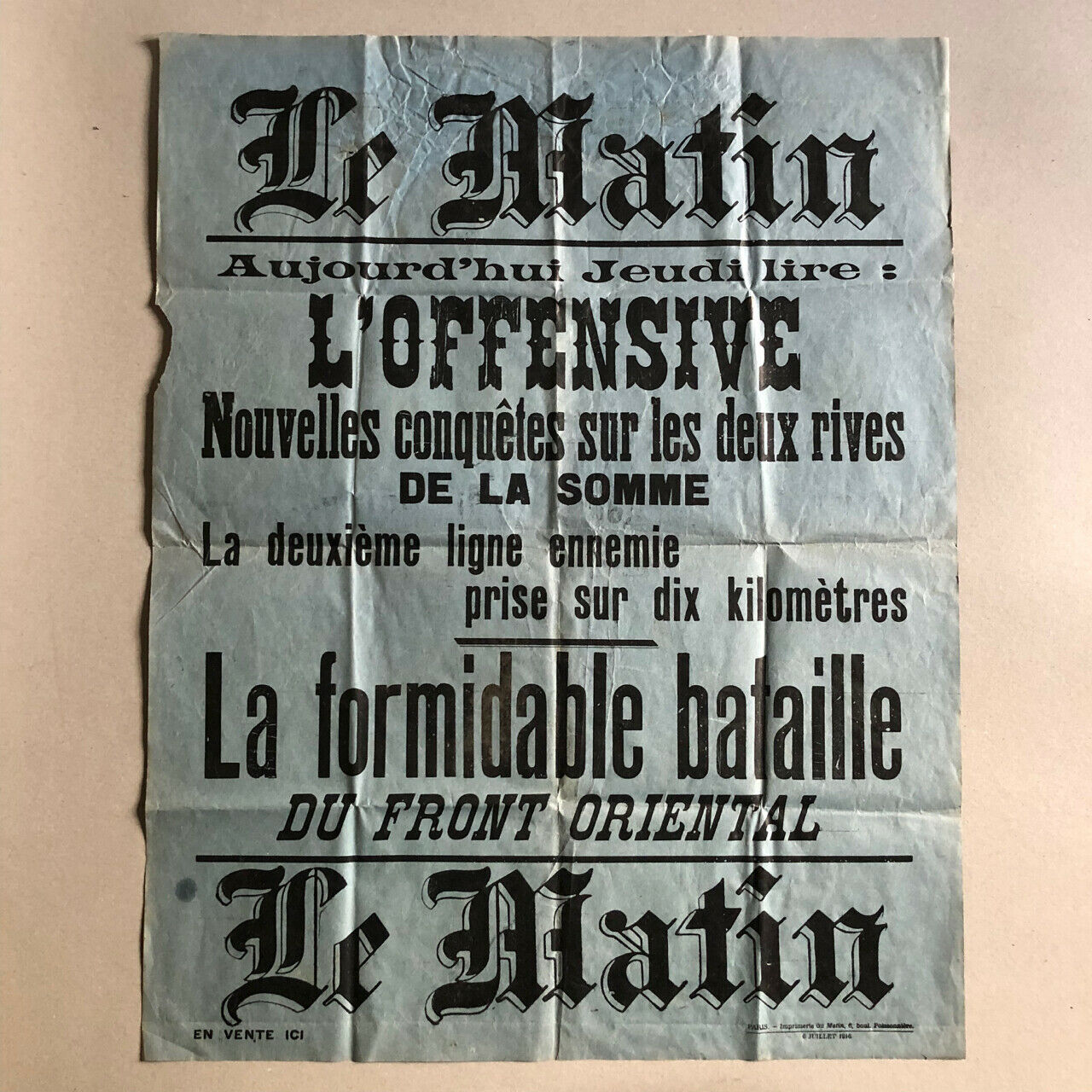Le Matin — Offensive de la Somme — Affichette de kiosque — 6 juillet 1916.