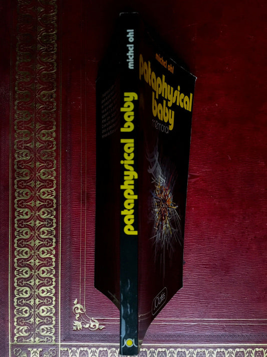 MICHEL OHL - PATAPHYSICAL BABY - ORIGINAL EDITION - LATTÈS - 1974.