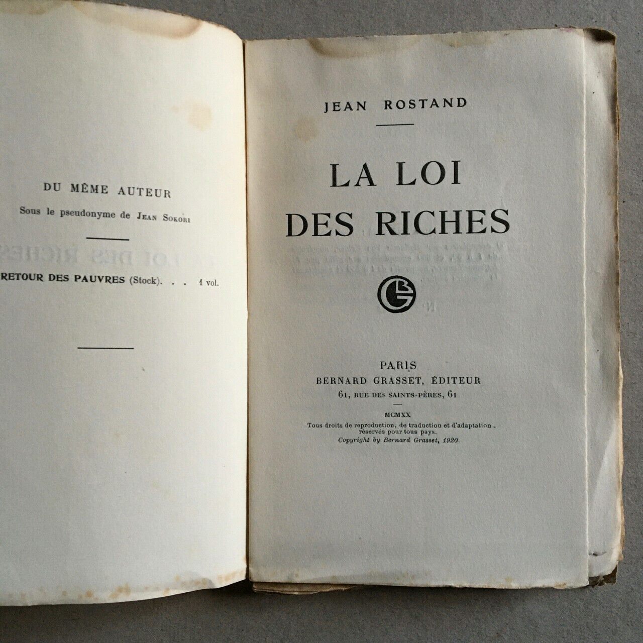 Jean Rostand — La Loi des riches — É.O. — ex. n°/ Lafuma — Grasset — 1920.