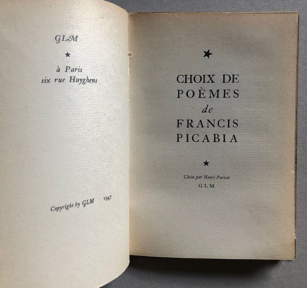 Francis Picabia — Choix de poèmes — choix par Henri Parisot — é.o. — GLM — 1947.