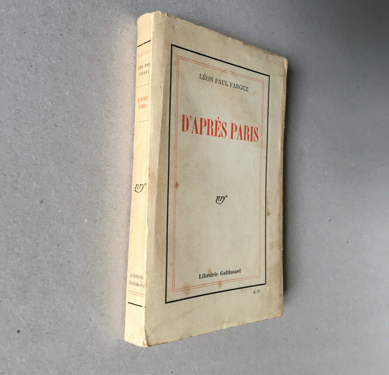 Léon Paul Fargue — D'après Paris — service de presse & envoi — Gallimard — 1932