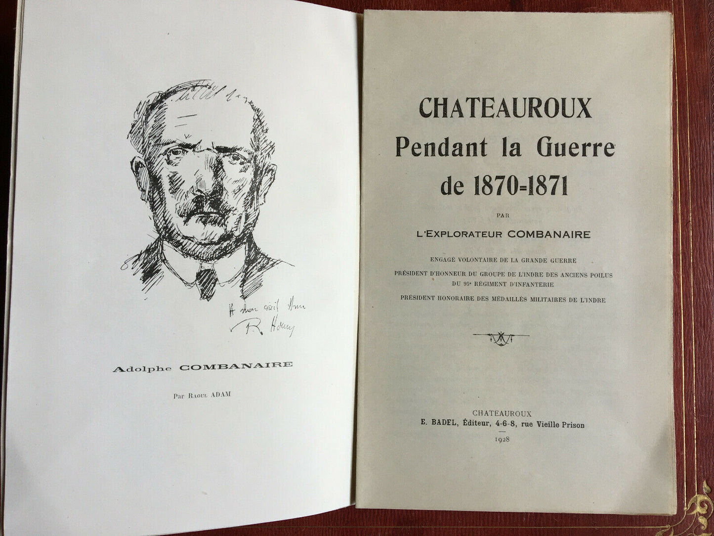L'EXPLORATEUR COMBANAIRE - CHATEAUROUX PENDANT LA GUERRE DE 1870 - BADEL - 1928.