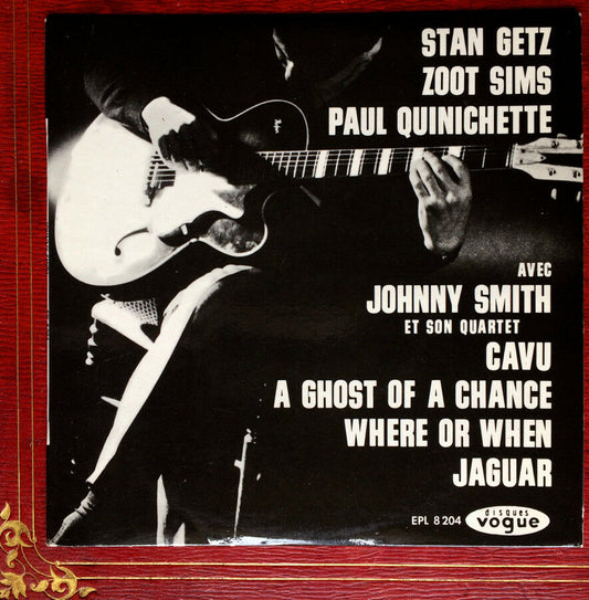 STAN GETZ, ZOOT SIMS, PAUL QUINICHETTE - CAVU +3 - RARE EP - VOGUE EPL 8204 1964
