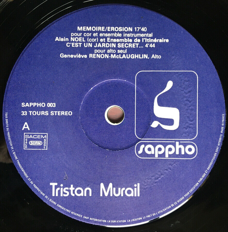 TRISTAN MURAIL – MEMORY / EROSION. THIS IS A SECRET GARDEN. ETHERS - SIGNED.