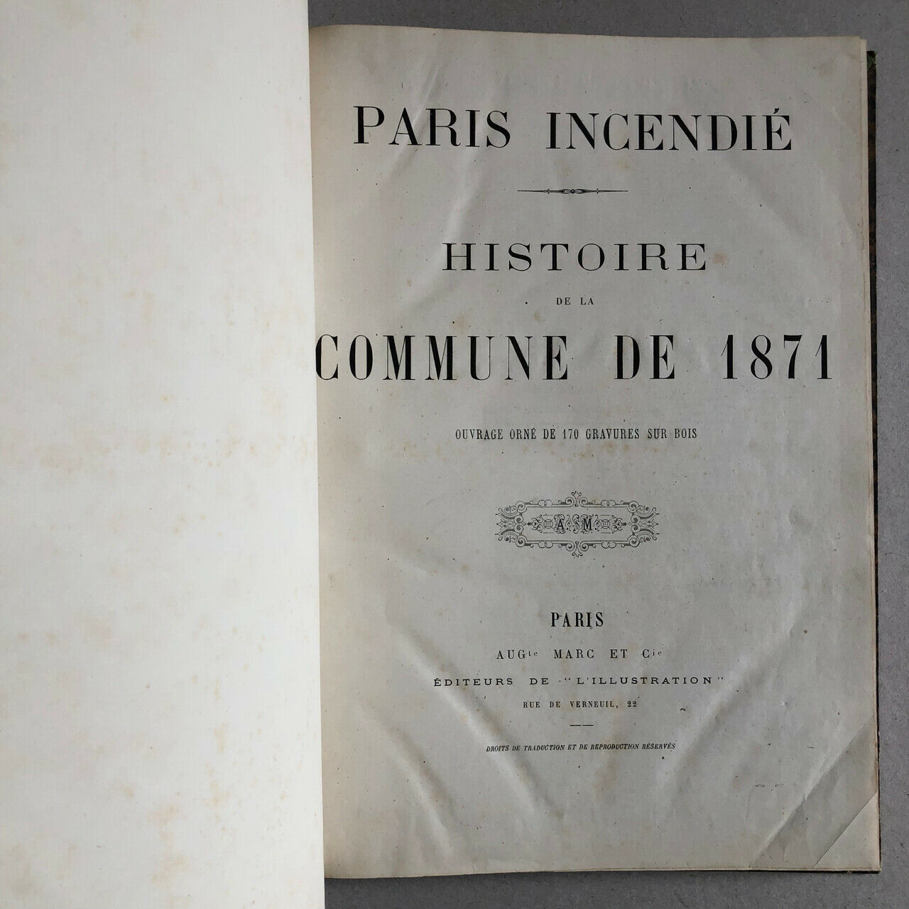 Georges Bell — Paris incendié - Histoire de la Commune de 1871 — A. Marc — 1872