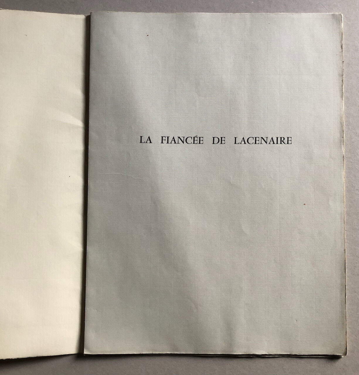 Hervé Girardin, Olivier Le Bars, Jacques Grué — La Fiancée de Lacenaire — 300 ex