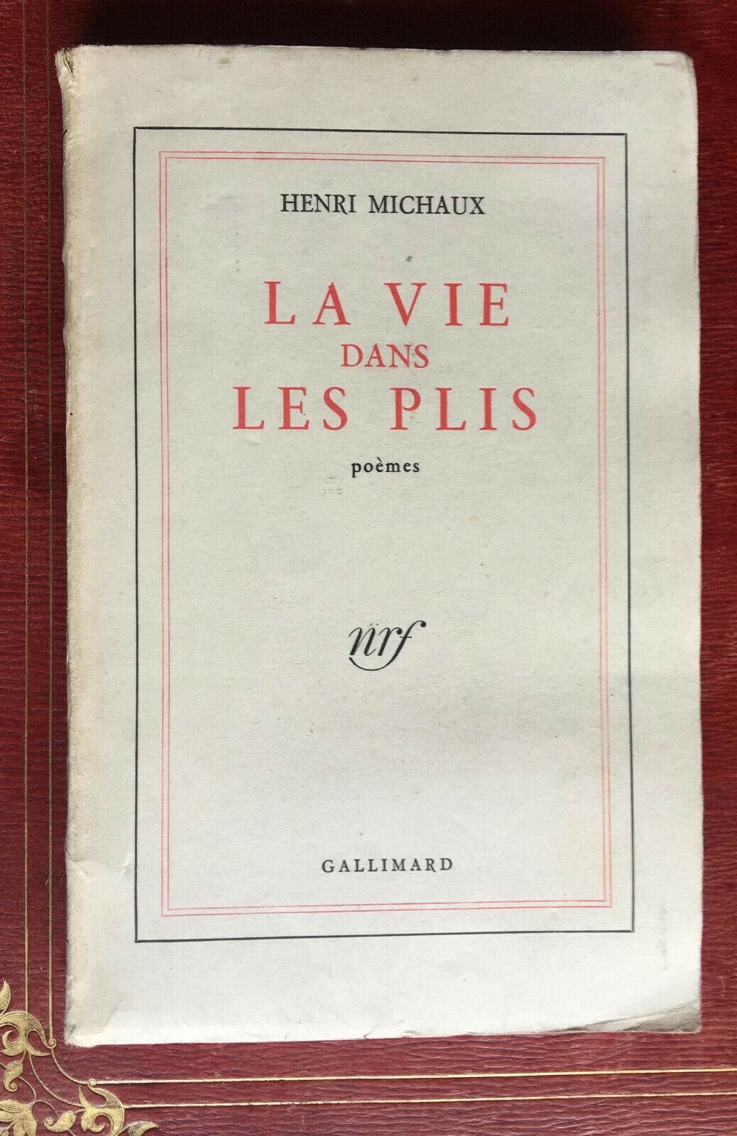HENRI MICHAUX - LA VIE DANS LES PLIS - É.O. - SERVICE PRESSE - GALLIMARD - 1949.