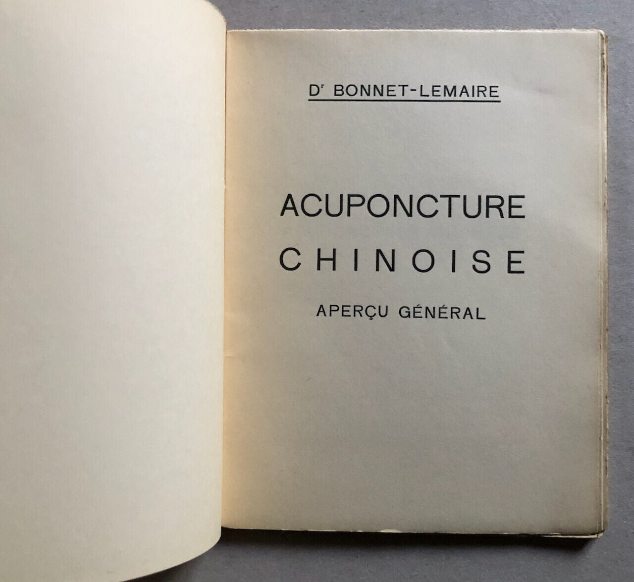 Docteur Bonnet-Lemaire — Acuponcture chinoise — édition originale — Adyar — 1933