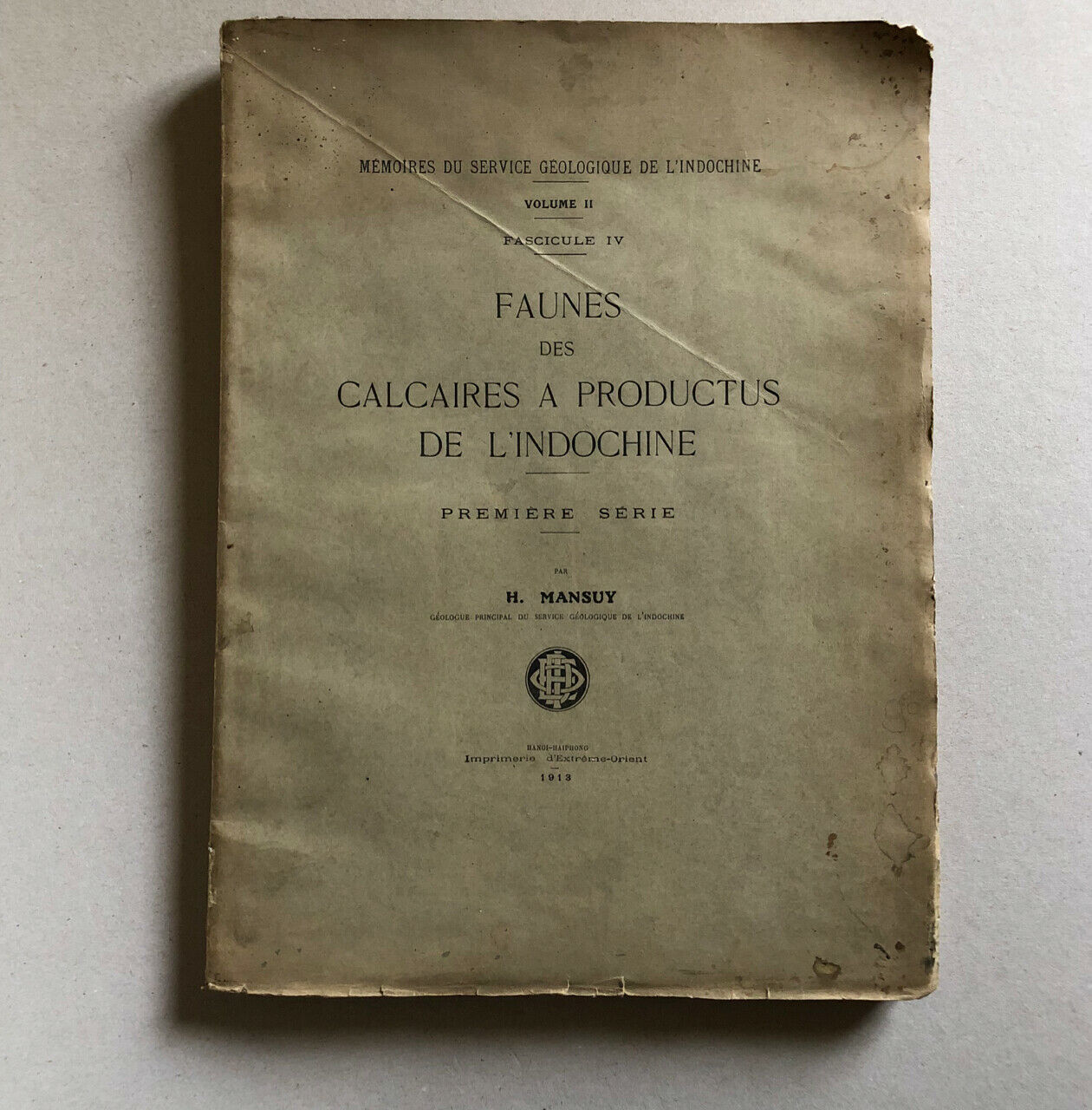 Henri Mansuy — Faunes des calcaires à productus de l'Indochine — Hanoï — 1913.