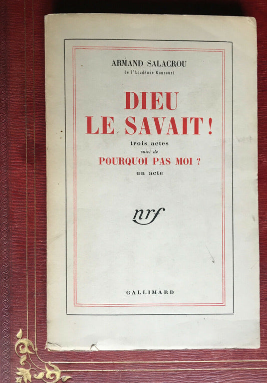 ARMAND SALACROU - DIEU LE SAVAIT - ENVOI DE L'AUTEUR ET DES ACTEURS - GALLIMARD