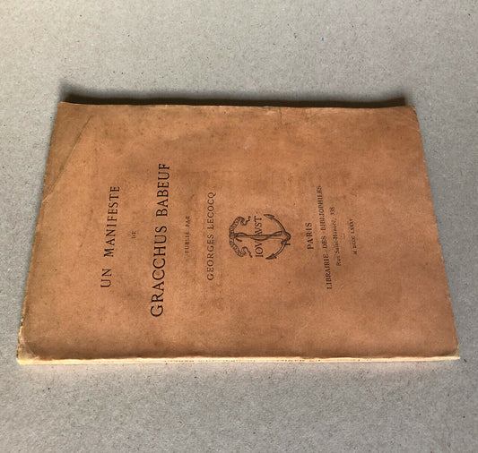 A Manifesto of Gracchus Babeuf published by Georges Lecocq — Bibliophiles — 1885