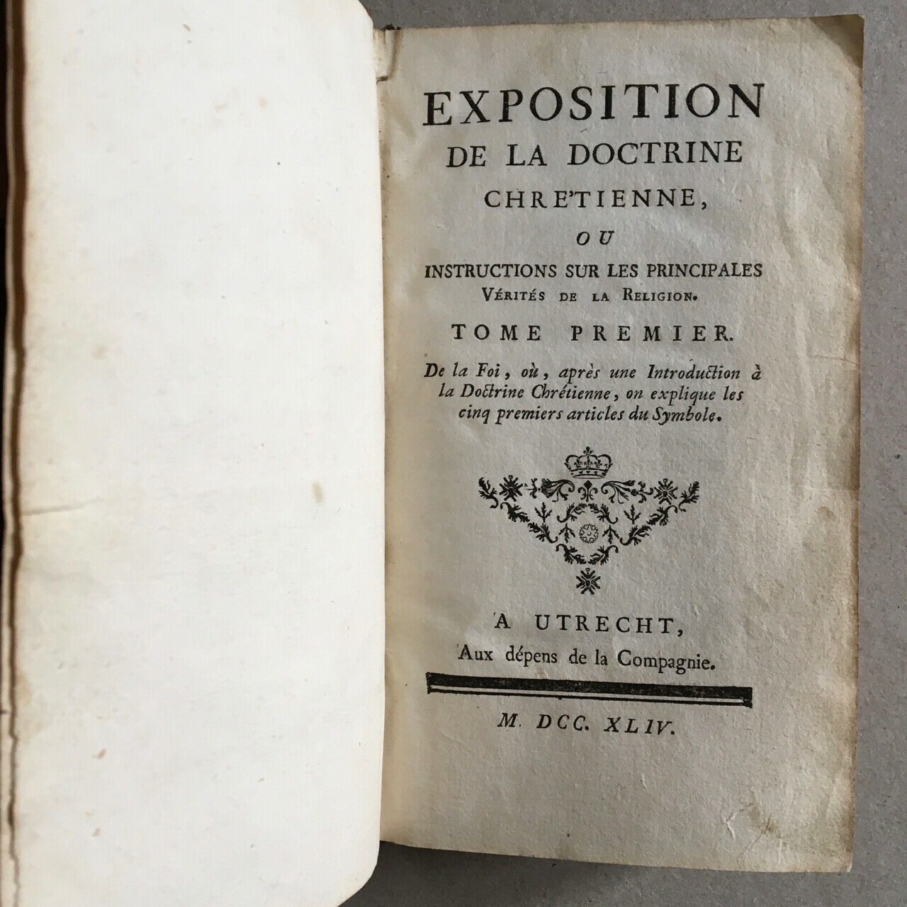 François-Philippe Mésenguy (1677-1763)— Exposition de la doctrine chrétienne, ou instructions sur les principales vérités de la Religion — complet en 4 volumes — rare édition originale — Aux dépens de la compagnie — 1744