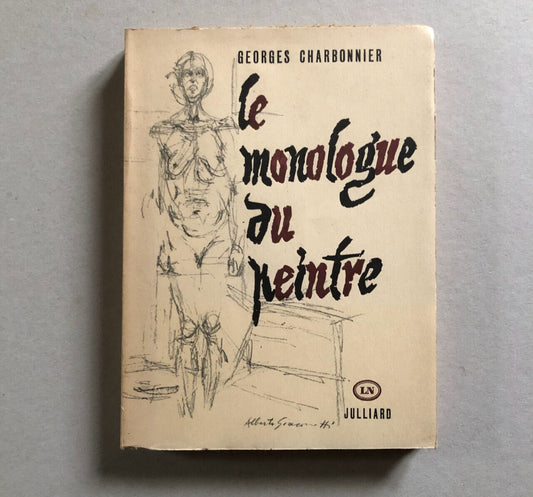Georges Charbonnier — Le Monologue du peintre — Giacometti, Soulages, Hartung...