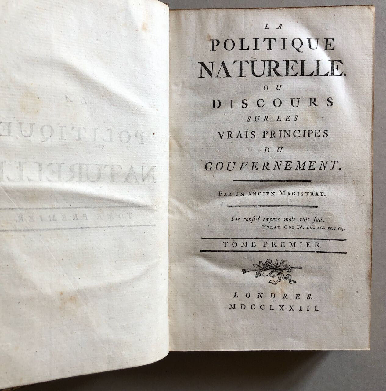 [Baron d'Holbach] — La Politique naturelle — é. o. — 2 tomes — Londres — 1773.