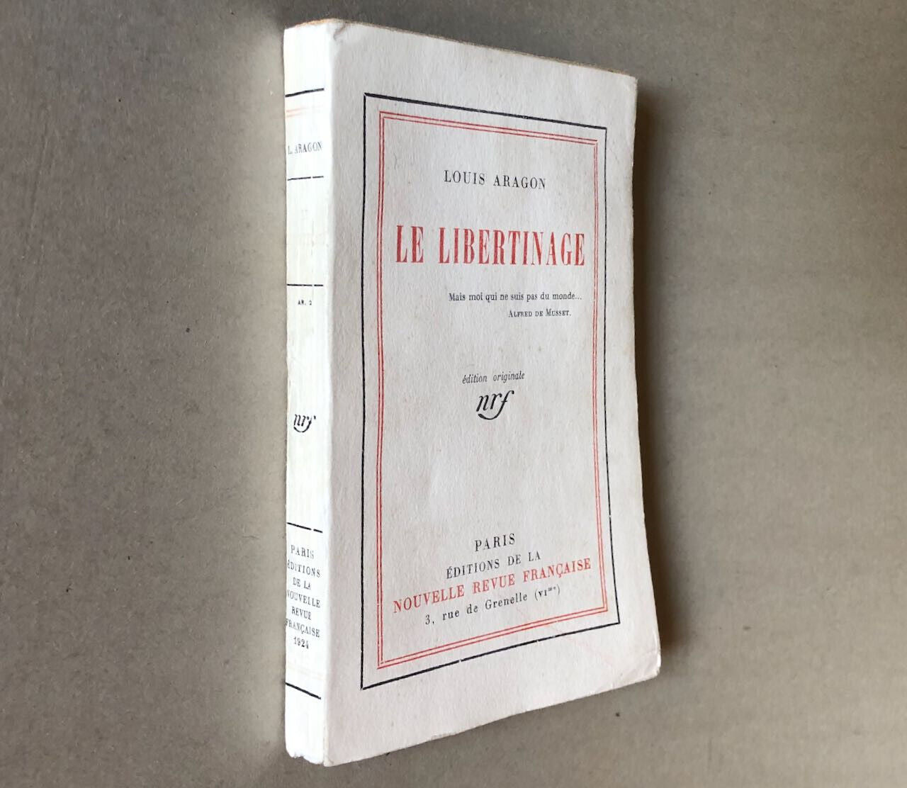 Louis Aragon — Le Libertinage — é.o. / pur fil — Nouvelle Revue Française — 1924