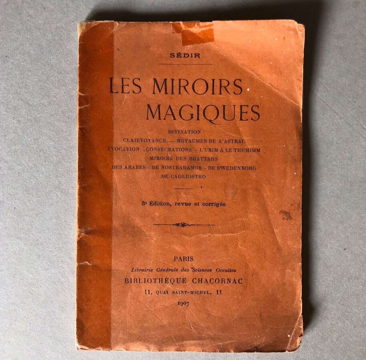 Sédir (Yvon Le Loup, dit Paul Sédir) — Les miroirs magiques — Chacornac — 1907.