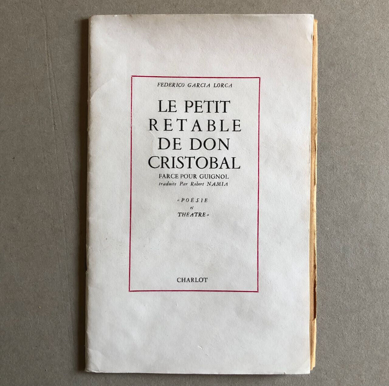 Garcia Lorca — Le petit Retable de Don Cristobal — é.o. n°/350 — Charlot — 1944.