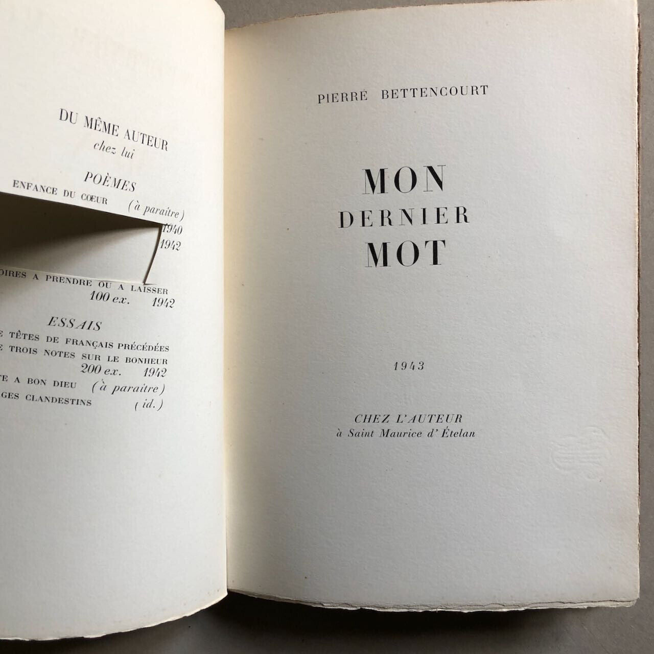 Pierre Bettencourt — Mon dernier Mot — envoi autographe — é.o. n° 13/200 — 1943.