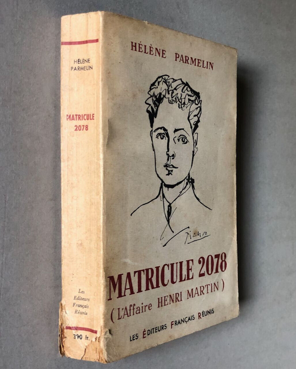 Hélène Parmelin — Matricule 2078 — couv. Picasso — envoi autographe — EFR — 1953