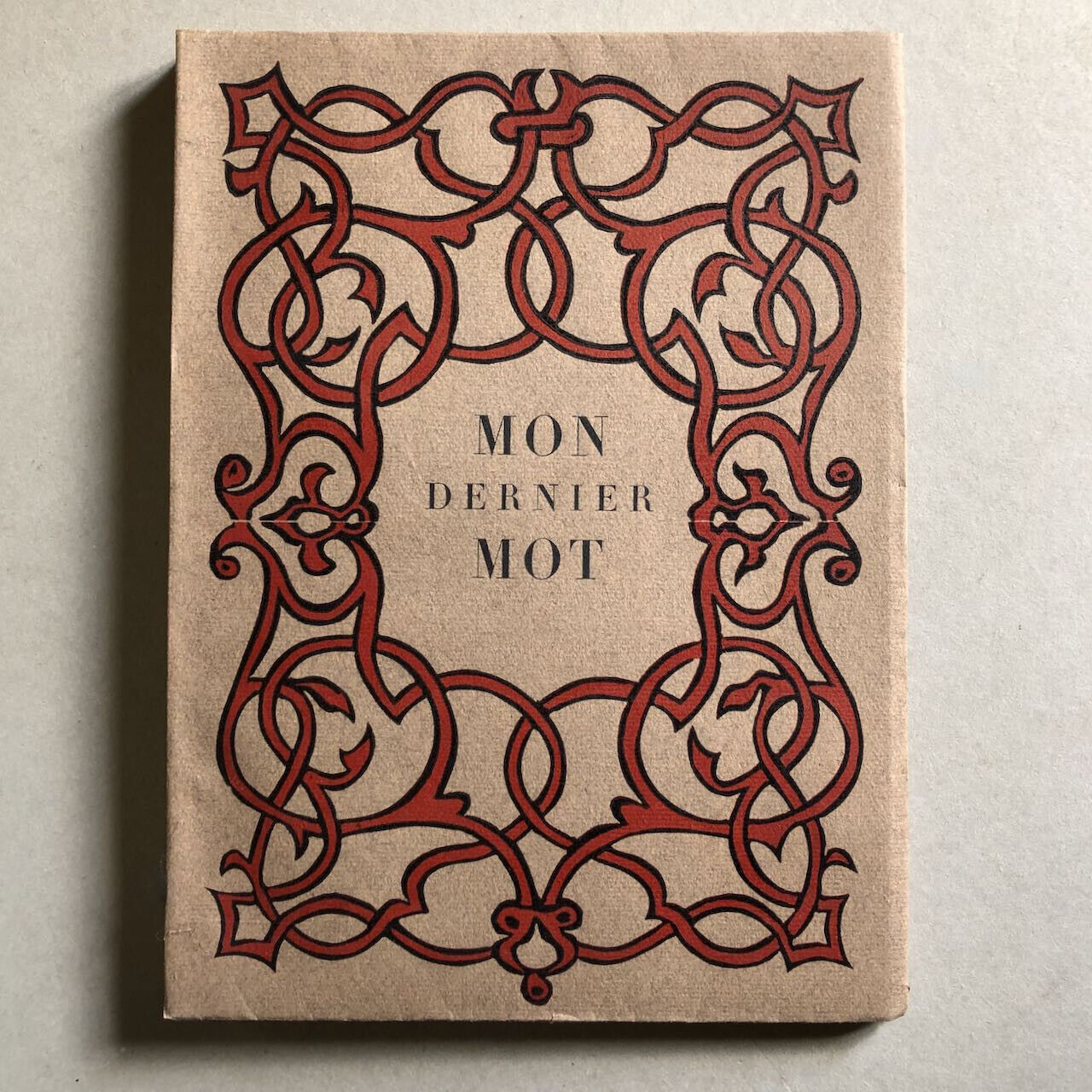 Pierre Bettencourt — Mon dernier Mot — envoi autographe — é.o. n° 13/200 — 1943.