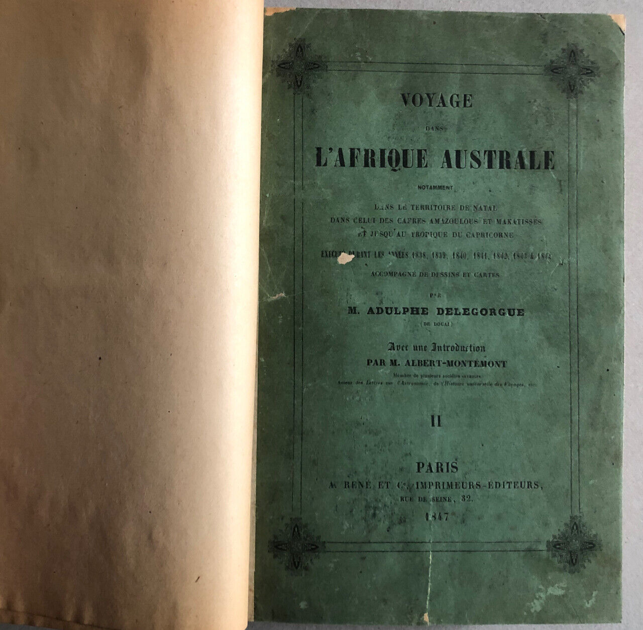 Adulphe Delegorgue — Voyage dans l'Afrique australe  — é.o. — A. René — 1847.