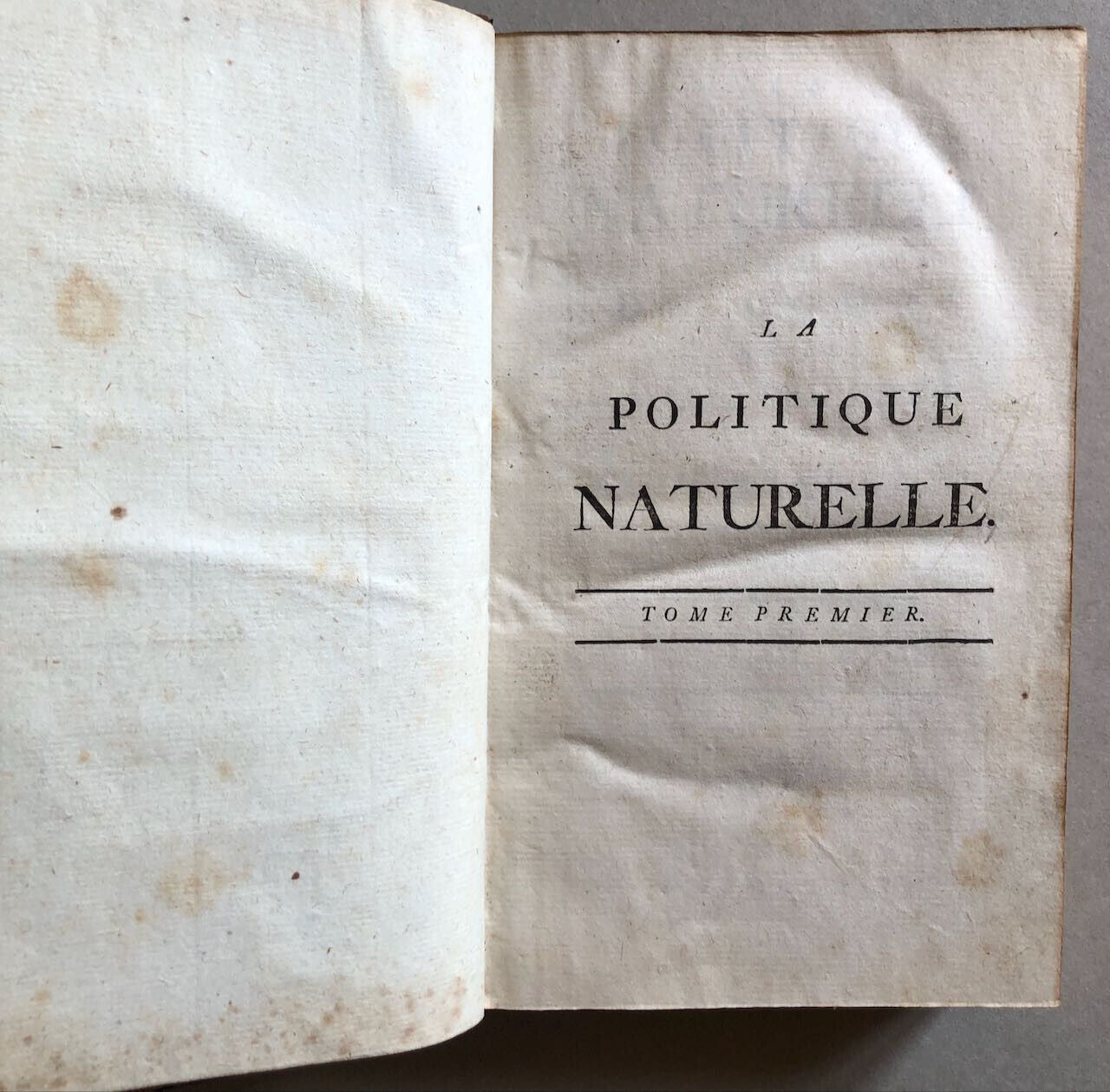 [Baron d'Holbach] — La Politique naturelle — é. o. — 2 tomes — Londres — 1773.