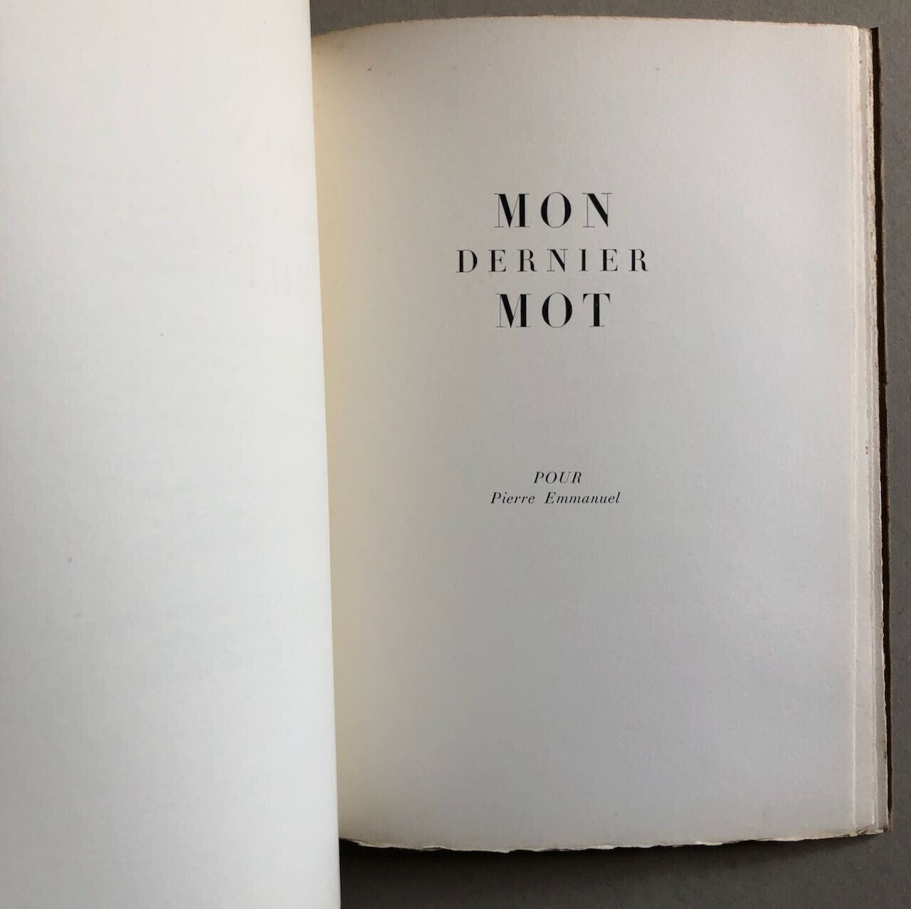 Pierre Bettencourt — Mon dernier Mot — envoi autographe — é.o. n° 13/200 — 1943.