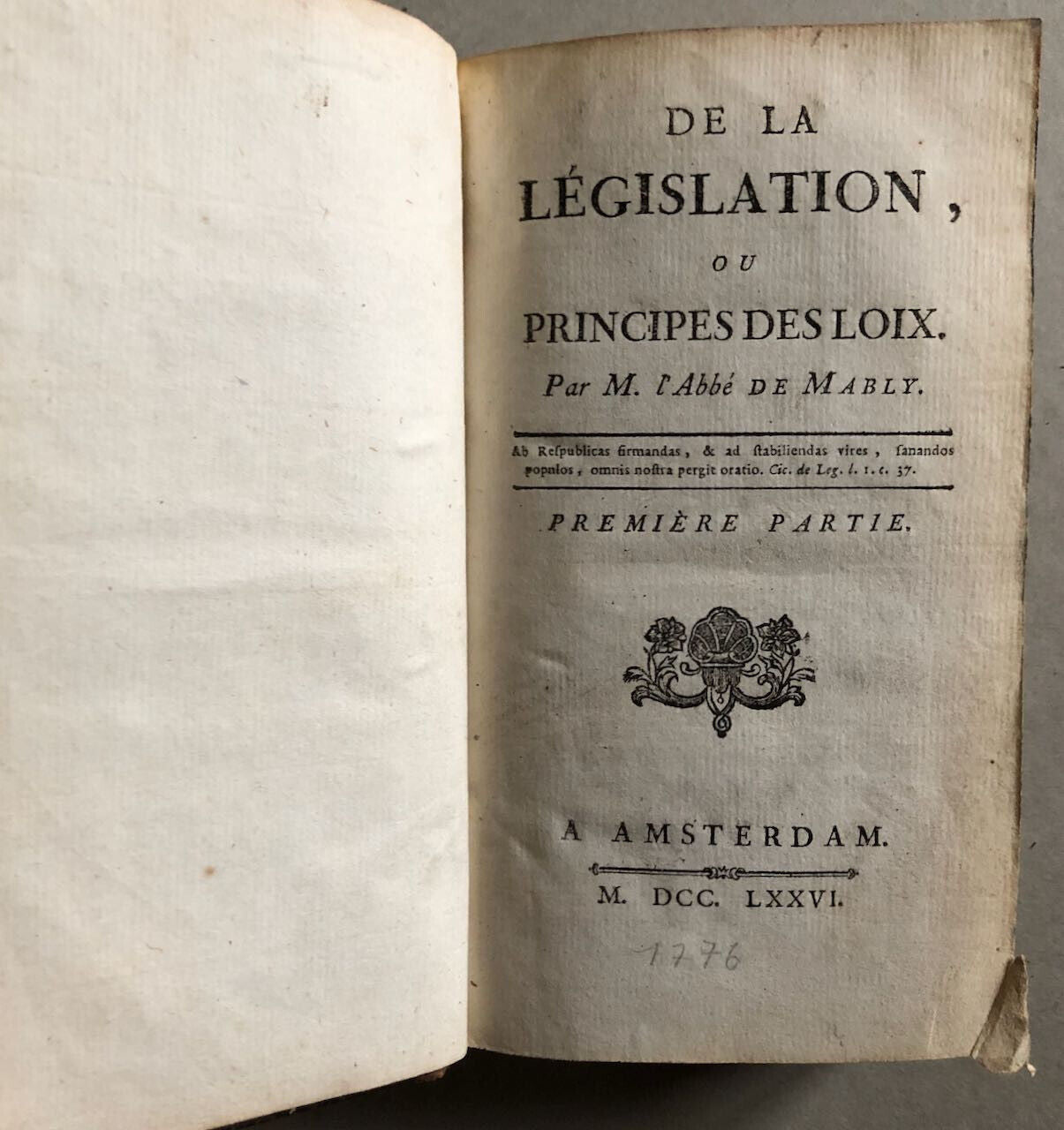 Abbé  de Mably — De la Législation ou principes des lois — é.o. — 1776.