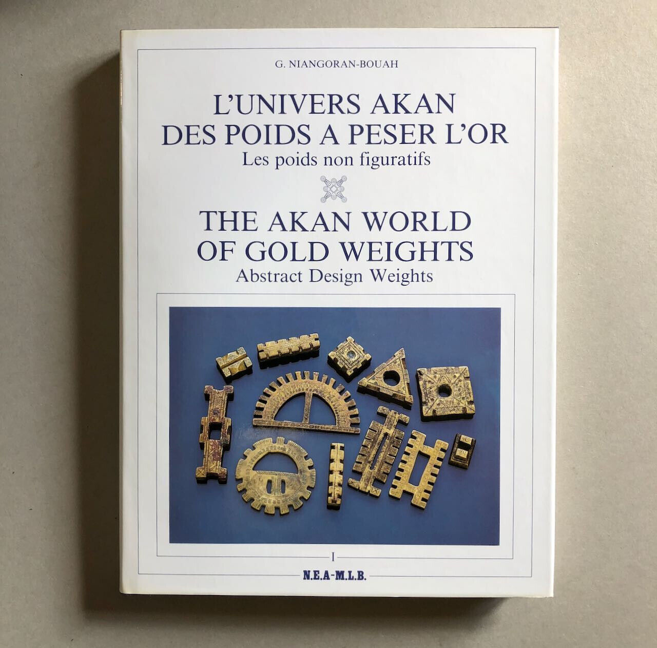 Niangoran-Bouah — L'Univers Akan des poids à peser l'or — 3 vol — NEA-MLB — 1984