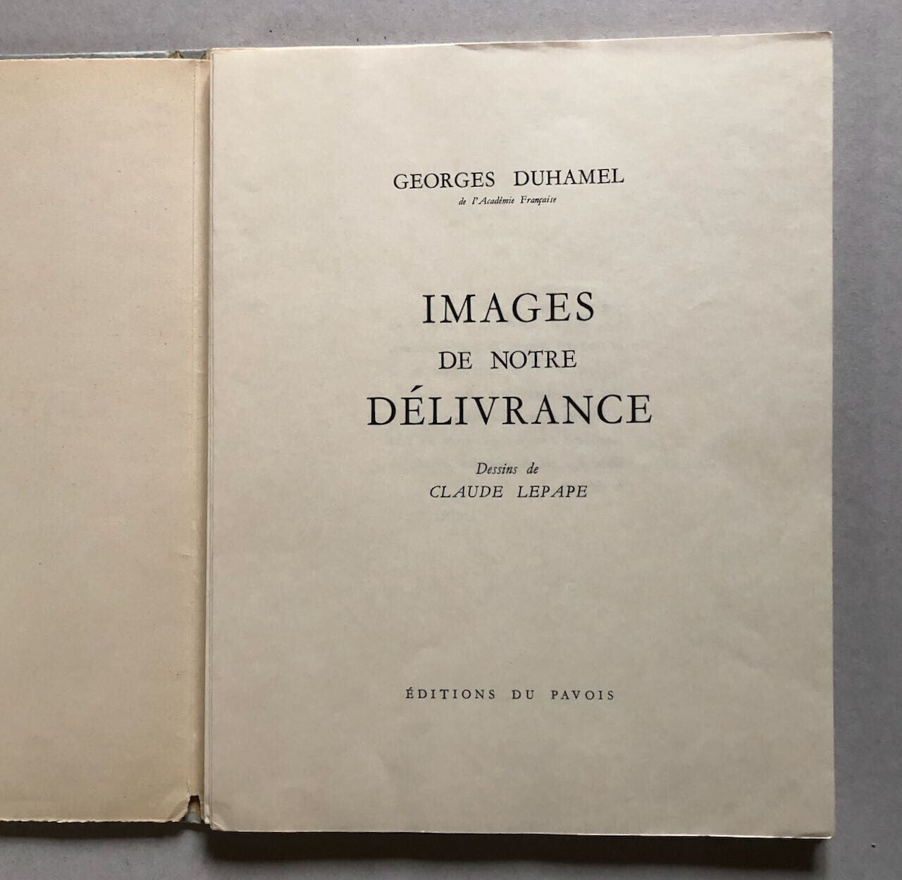 Georges Duhamel — Images de notre délivrance — ill. Claude Lepape — Pavois  1944