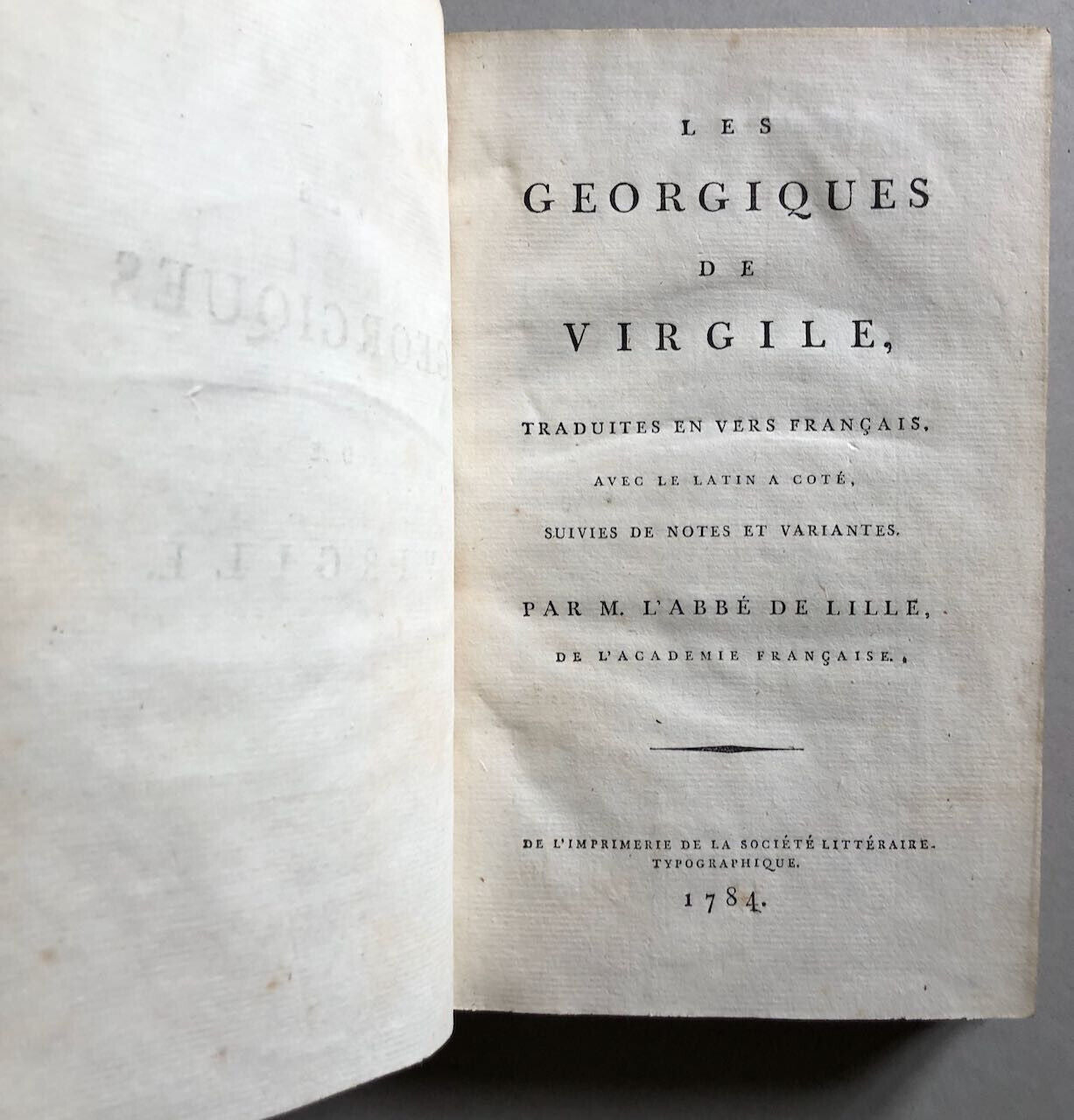 Virgile — Les Géorgiques — trad. de l'abbé de Lille — Sociéte littéraire — 1784.