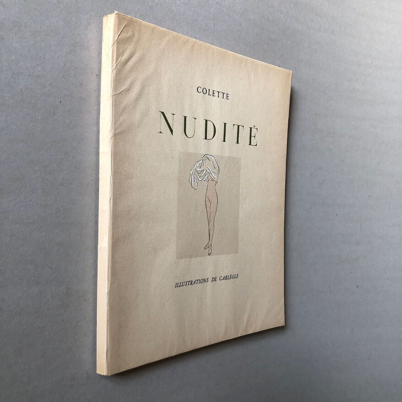 Colette — Nudité — illustrations de Carlègle — éditions de la Mappemonde — 1943.