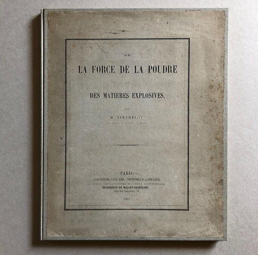 Berthelot — Sur la Force de la poudre … — rare é.o. — Gauthiers-Villars — 1871