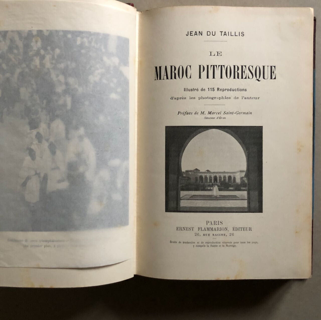 Jean du Taillis — Le Maroc pittoresque — édition originale — Flammarion — 1905.