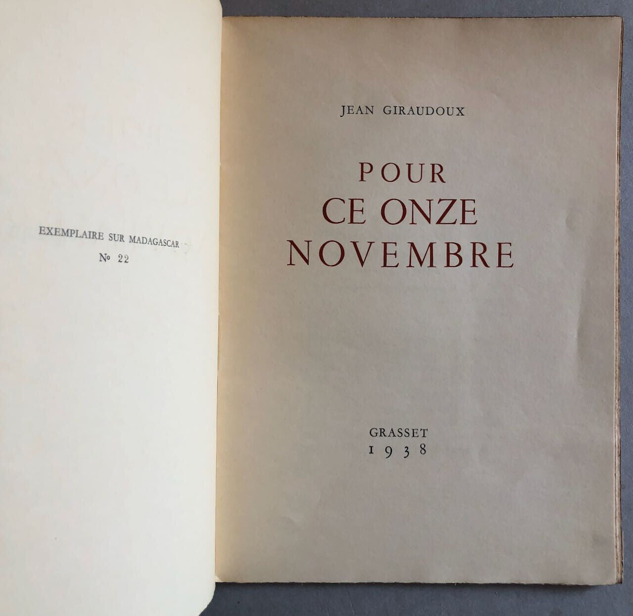 Jean Giraudoux — Pour ce onze novembre — é.o. / ex. n° + envoi — Grasset — 1938.