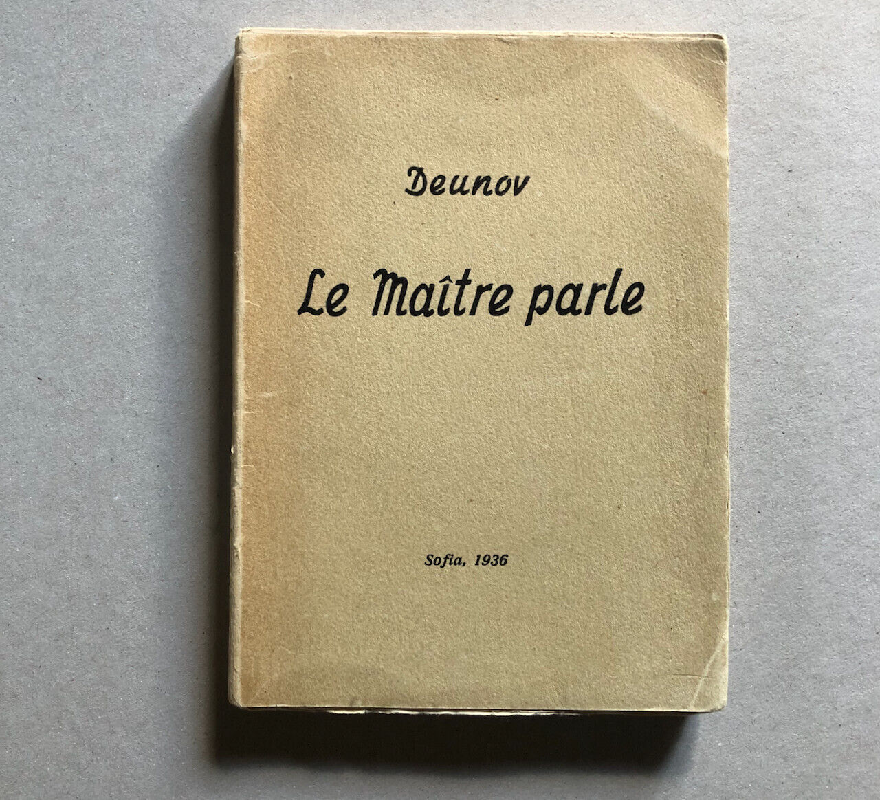 Pétre Deunov — Le Maître parle — é.o. — Rédaction de la revue «Jitno Zerno» 1936