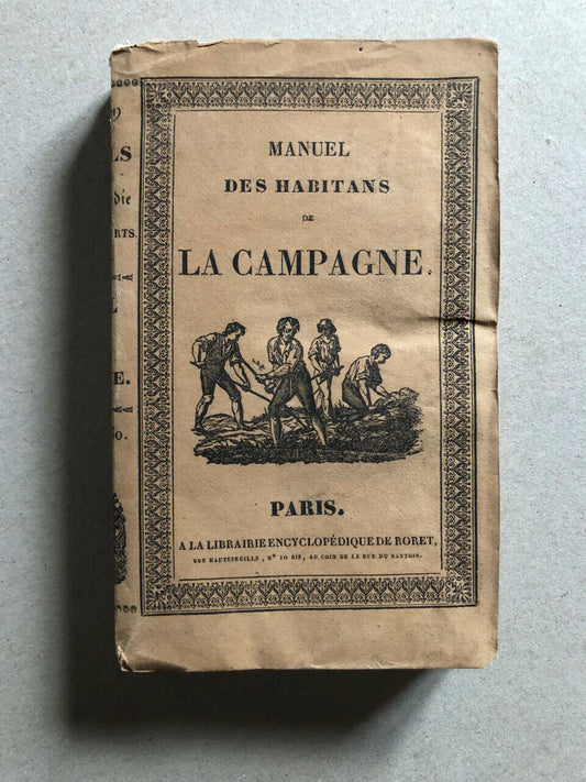 Celnart — Manuel des habitans de la campagne — 2de édition — Roret — 1834.
