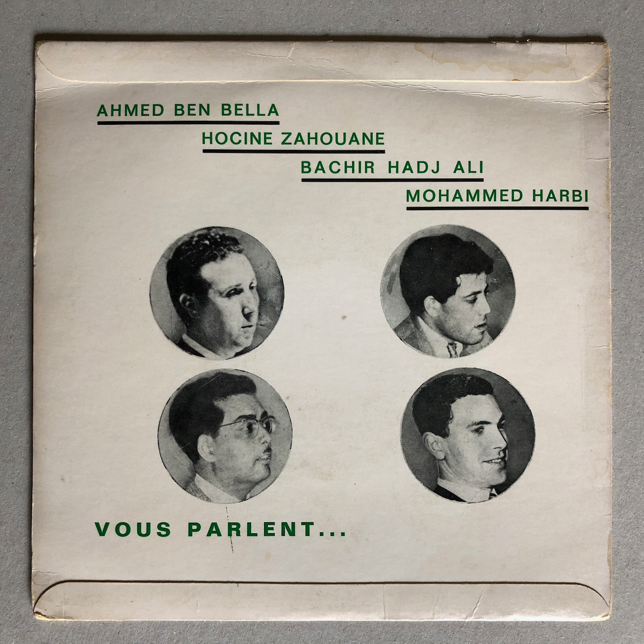 Ben Bella, Hocine Zahouane, Bachir Hadj Ali, Mohammed Harbi vous parlent — 1965