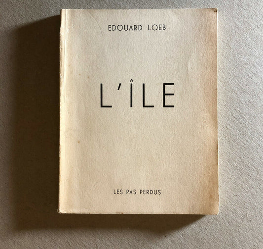 Édouard Loeb — L'Île — autograph to Willy Mucha — Les Pas perdus — 1951.