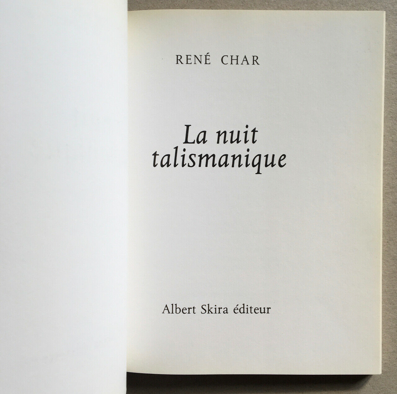 René Char — La Nuit talismanique — é.o.— Les sentiers de la création/Skira —1972